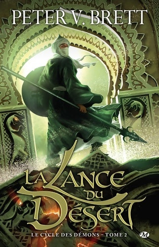 Livrenpoche : Le cycle des démons Tome II : La lance du désert - Peter V. Brett - Livre