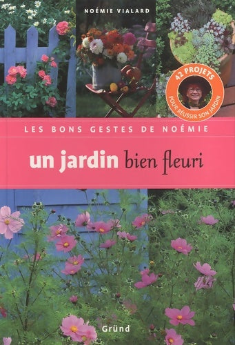 Livrenpoche : Jardin bien fleuri - Noémie Vialard - Livre