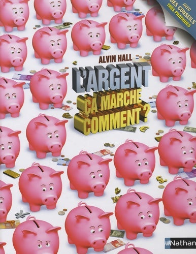 Livrenpoche : L argent ca marche comment - Alvin Hall - Livre