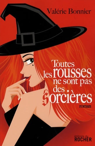 Livrenpoche : Toutes les rousses ne sont pas des sorcières - Valérie Bonnier - Livre