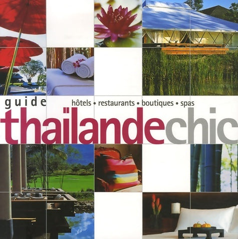 Livrenpoche : Guide Thaïlande chic - Chami Jotisalikorn - Livre