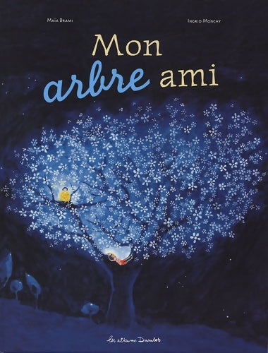 Livrenpoche : Mon arbre ami - Monchy Brami - Livre