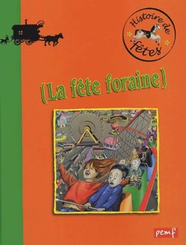 Livrenpoche : Les fêtes foraines - Karine Delobbe - Livre