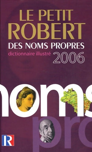 Livrenpoche : Le petit robert des noms propres : Avec atlas - Alain Rey - Livre