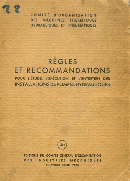 Livrenpoche : Règles et recommandations pour l'étude, l'exécution et l'entretien des installations de pompes hydrauliques - Collectif - Livre