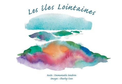 Livrenpoche : Les îles lointaines - Emmanuèle Sandron - Livre