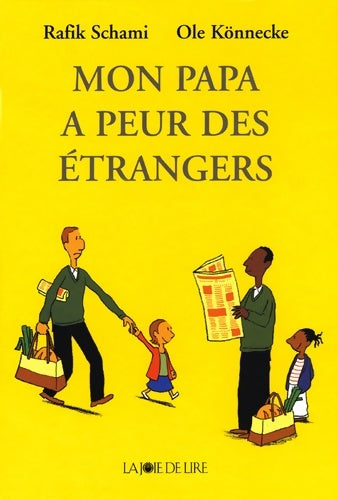 Livrenpoche : Mon papa a peur des étrangers - Rafik Schami - Livre
