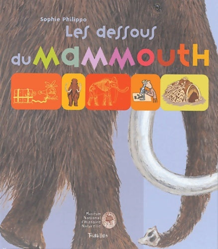 Livrenpoche : Les dessous du mammouth - S. Philippo - Livre