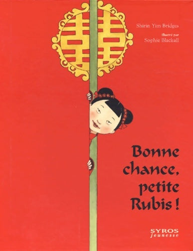 Livrenpoche : Bonne chance petite ruby ! - Shirin Yim Bridges - Livre