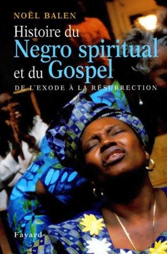 Livrenpoche : Le gospel et le negro spiritual - Noël Balen - Livre