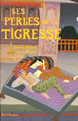 Livrenpoche : Les perles de la tigresse - Isabelle Gobert - Livre