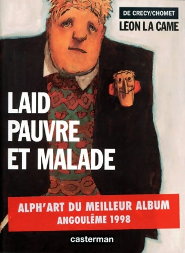 Livrenpoche : Laid pauvre et malade : Leon la came - De Crécy - Livre