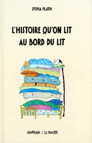 Livrenpoche : L'histoire qu'on lit au bord du lit - Sylvia Plath - Livre