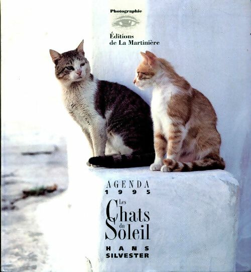 Livrenpoche : Les chats du soleil . Agenda 95 - Hans Silvester - Livre
