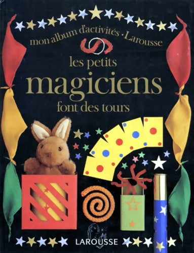 Livrenpoche : Les petits magiciens font des Tours : Dès 6 ans - Lawrence Leyton - Livre
