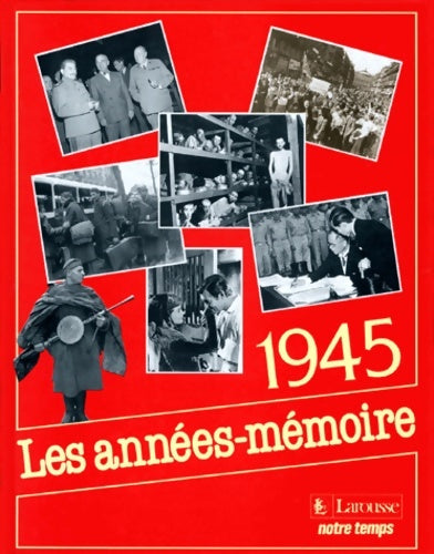Livrenpoche : Les années mémoire : 1945 - Albert Blanchard - Livre