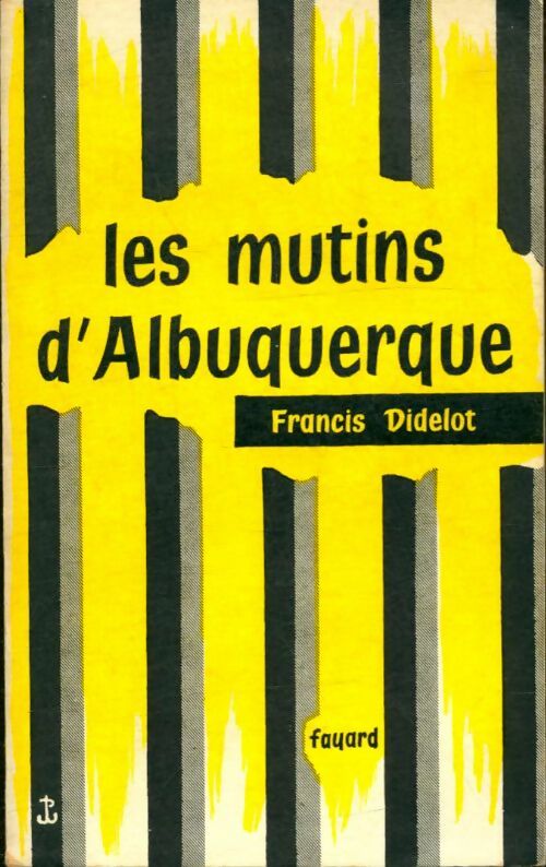 Les mutins d'Albuquerque - Francis Didelot -  Fayard poches divers - Livre