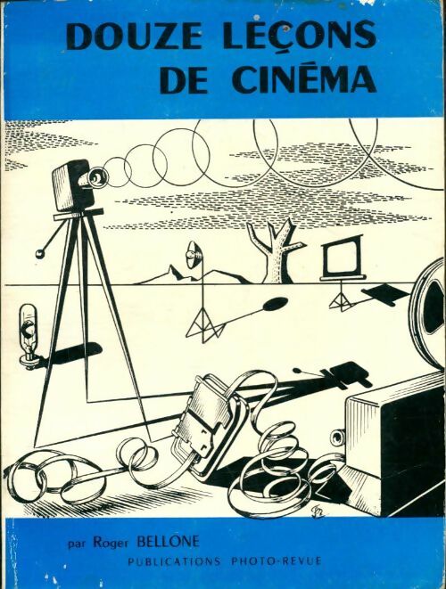 Livrenpoche : Douze leçons de cinéma - Roger Bellone - Livre