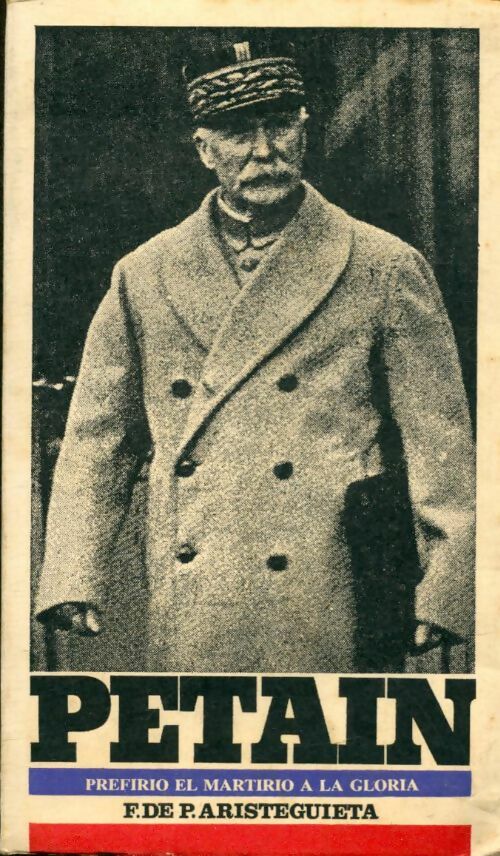Livrenpoche : Pétain - F.De P Aristeguieta - Livre