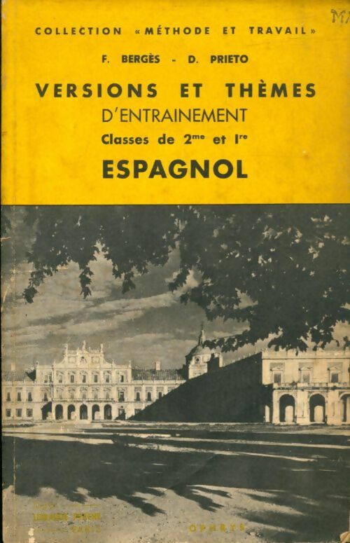 Versions et thèmes d'entrainement espagnol - F Bergès -  Méthode et travail - Livre