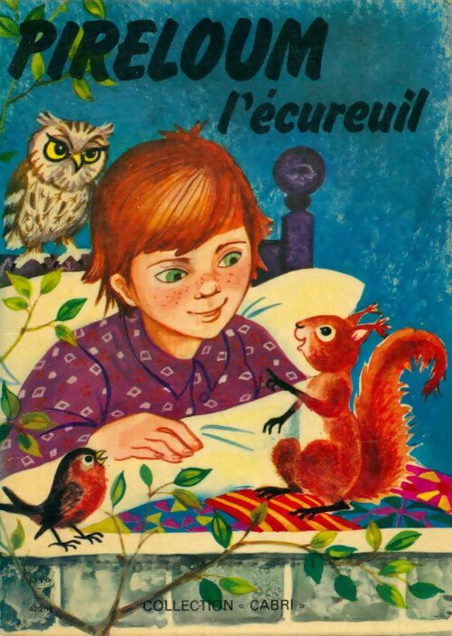 Pireloum l'écureuil - Gilberte Millour -  Cabri - Livre