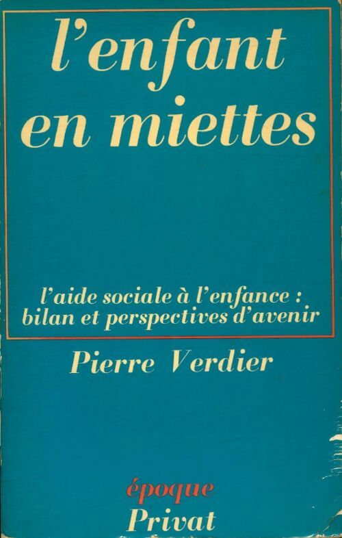 Livrenpoche : L'enfant en miettes - Pierre Verdier - Livre