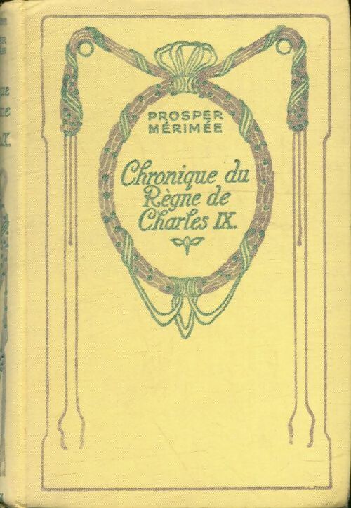 Livrenpoche : Chronique du règne de Charles IX - Prosper Mérimée - Livre