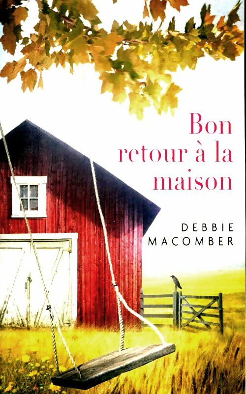 Livrenpoche : Bon retour à la maison - Debbie Macomber - Livre