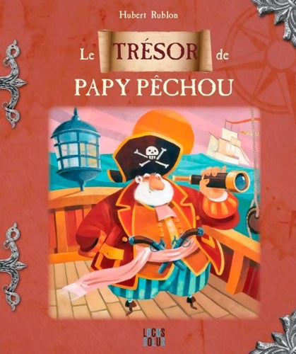 Livrenpoche : Le trésor de papy Pechou - Hubert Rublon - Livre