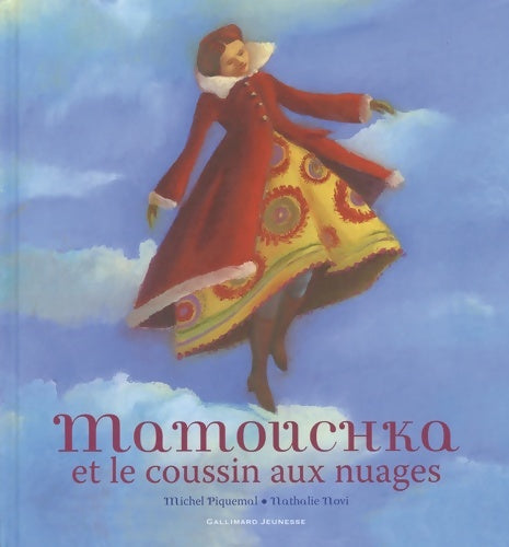Mamouchka et le coussin aux nuages - Michel Piquemal -  Gallimard Jeunesse GF - Livre