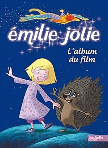 Livrenpoche : Emilie jolie. L'album du film - Collectif - Livre