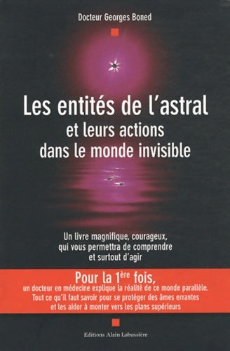 Les entités de l'astral et leurs actions dans le monde invisible - Georges Boned - Livre