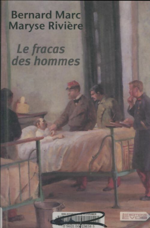 Livrenpoche : Le fracas des hommes - Maryse Rivière, Bernard Marc - Livre