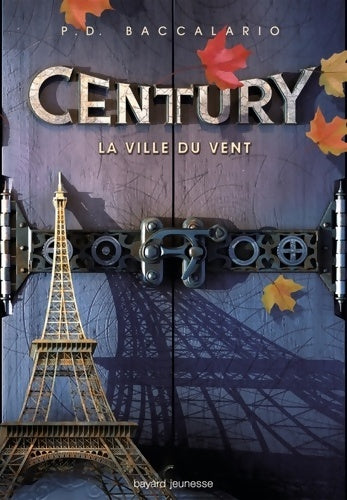 Livrenpoche : Century Tome III : La ville du vent - Pierdomenico Baccalario - Livre