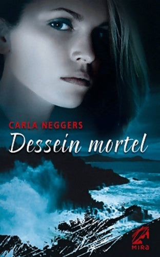 Livrenpoche : Dessein mortel - Carla Neggers - Livre