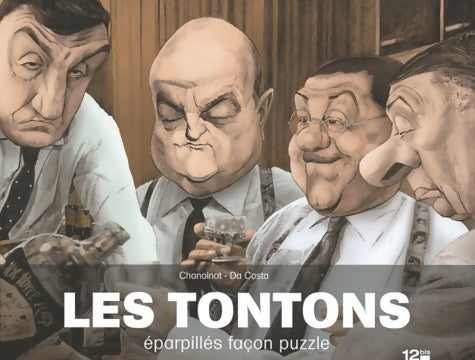 Livrenpoche : Les tontons éparpillés façon puzzle - Philippe Chanoinat - Livre