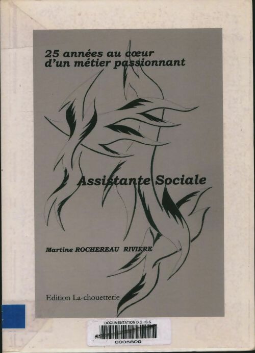 Livrenpoche : 25 années au coeur d'un métier passionnant : assistante sociale - Martine Rochereau Rivière - Livre
