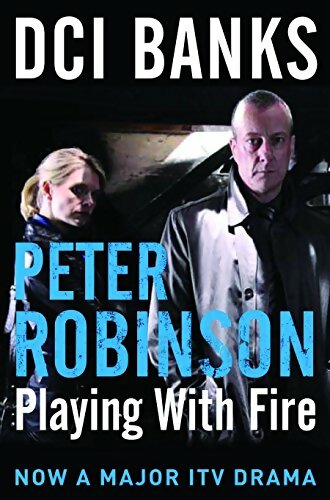 Livrenpoche : Dci banks : Playing with fire - Peter Robinson - Livre