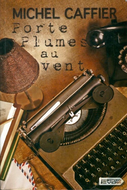 Livrenpoche : Porte-plumes au vent - Michel Caffier - Livre