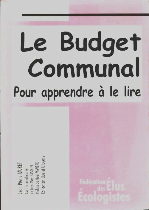 Livrenpoche : Le budget communal, pour apprendre à le lire - Jean-Pierre Muret - Livre