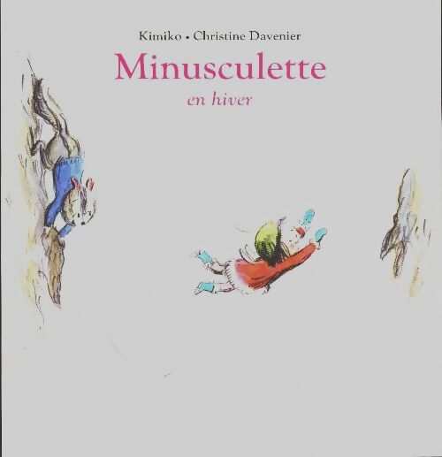 Livrenpoche : Minusculette en hiver - Kimiko - Livre
