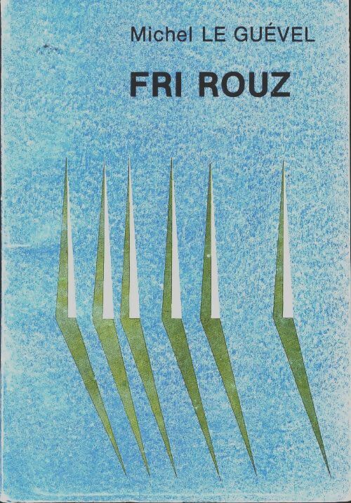 Livrenpoche : Fri rouz - Michel Le Guével - Livre