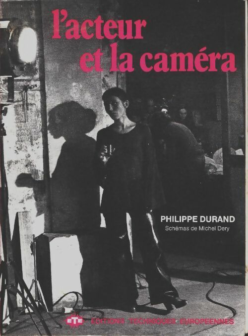 Livrenpoche : L'acteur et la camera - Philippe Durand - Livre