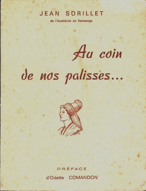 Livrenpoche : Au coin de nos palisses - Jean Sorillet - Livre