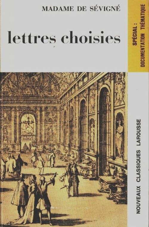 Lettres choisies - Madame De Sévigné - Livre