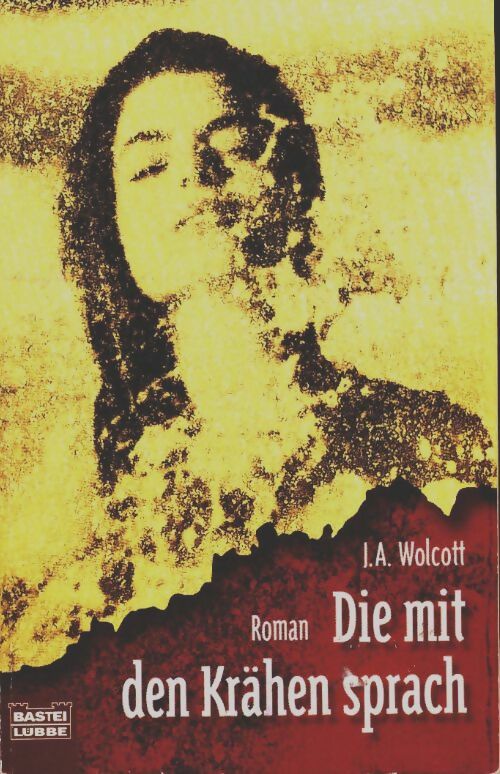 Livrenpoche : Die mit den Krähen sprach - Jann Arrington Wolcott - Livre