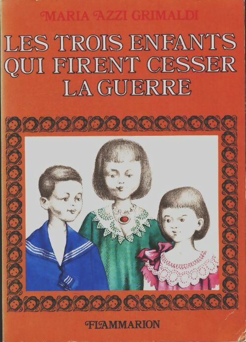 Livrenpoche : Les trois enfants qui firent cesser la guerre - Maria Grimaldi Azzi - Livre