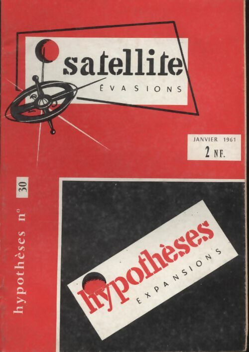 Livrenpoche : Satellite Evasions. Hypothèses n°30 - Collectif - Livre