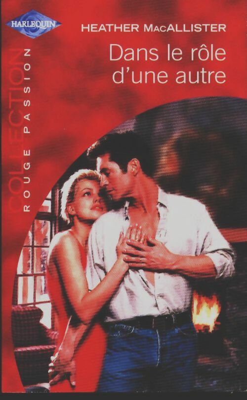Livrenpoche : Dans le rôle d'une autre - Heather McAllister - Livre