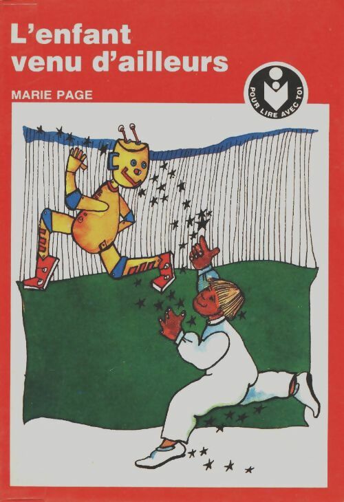 Livrenpoche : L'enfant venu d'ailleurs - Marie Page - Livre